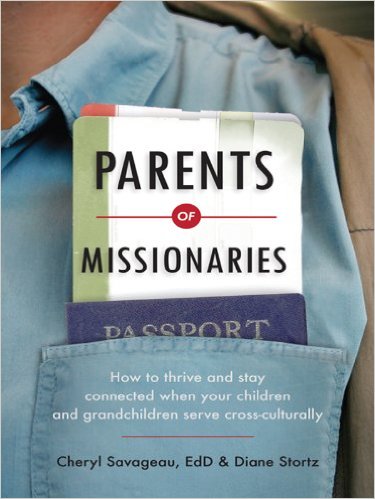 Parents of M’s: How to Thrive and Stay Connected When Your Children and Grandchildren Serve Cross-Culturally