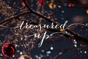 treasured up