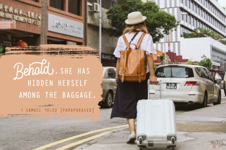 when you hide in your baggage