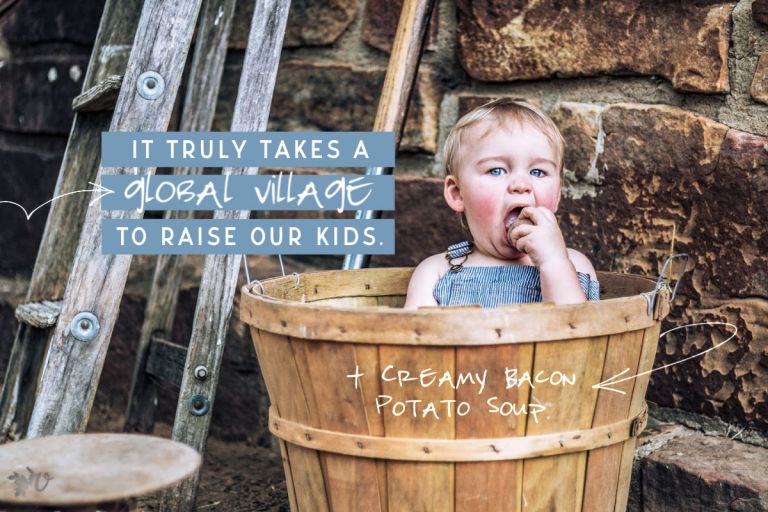 It Takes a Village During a Crisis + Creamy Bacon Potato Soup