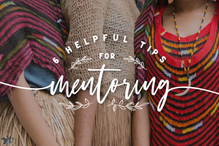 6 Helpful Tips for Mentorship
