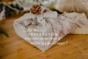 When Preparation Means Waiting