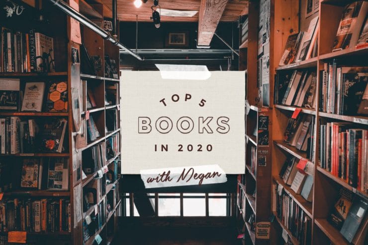Top Five Books in 2020 with Megan