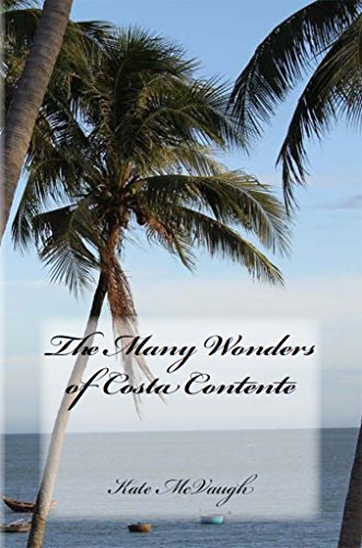The Many Wonders of Costa Contente