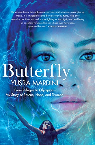 Butterfly: From Refugee to Olympian- My Story of Rescue, Hope and Triumph